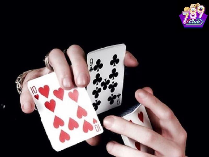 Cách xào bài gian lận Các dạng cách xào bài gian lận phổ biến