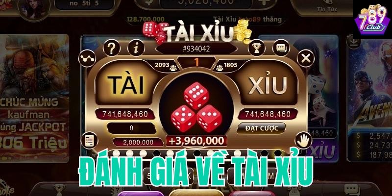 Đánh giá về tài xỉu khách quan nhất