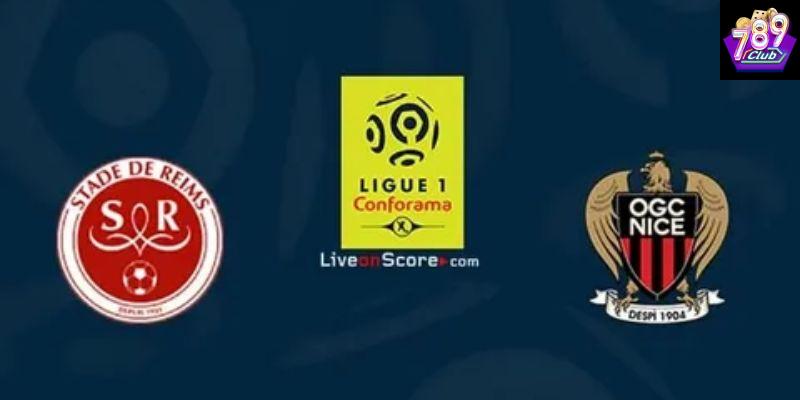 Đội hình dự kiến của Reims vs Nice
