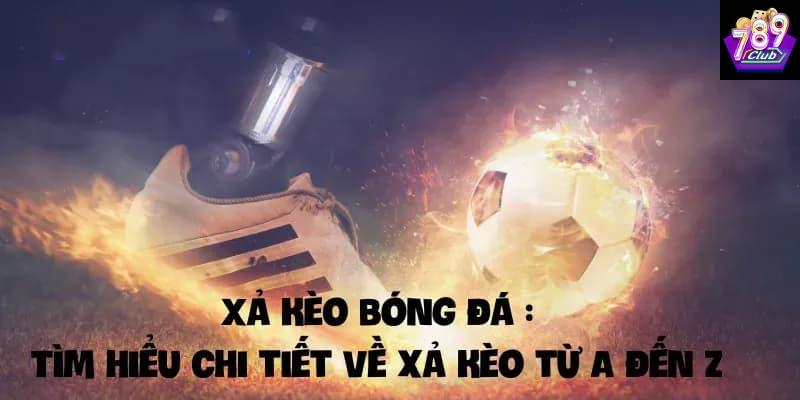 xả kèo bóng đá Lợi ích khi áp dụng xả kèo bóng đá