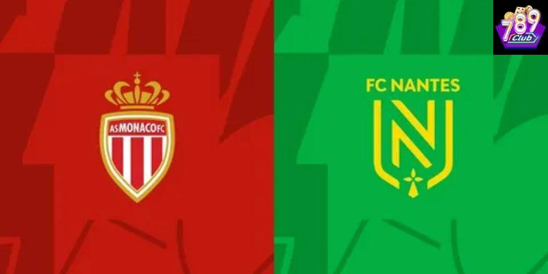 Phong độ hiện tại của Nantes và Monaco trước trận đấu