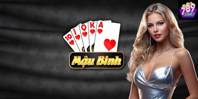 Tổng quan về cách chơi bài mậu binh