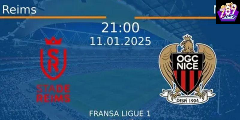 Tổng quan trận đấu giữa Reims vs Nice