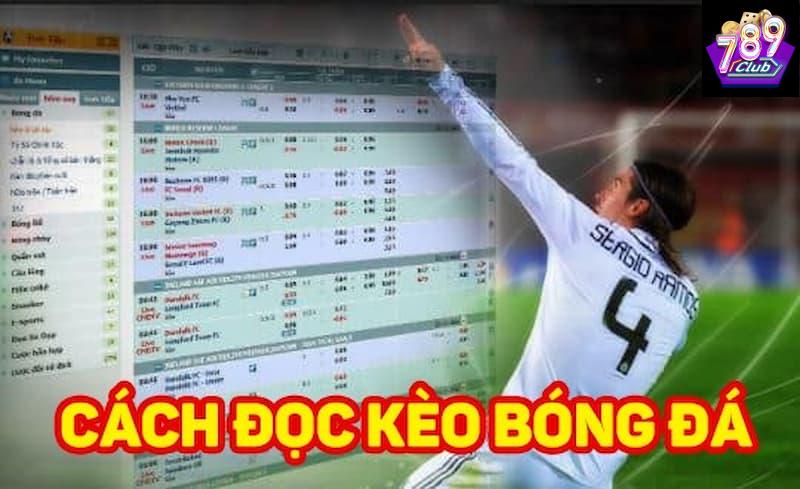 Cách đọc kèo bóng đá Tổng quan về cách đọc kèo bóng đá
