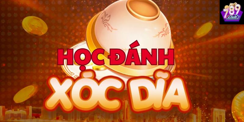 Vì sao nên học đánh xóc đĩa?